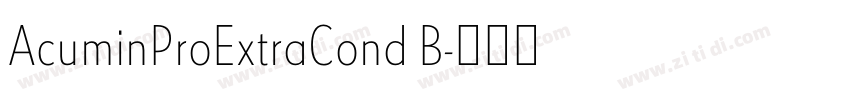 AcuminProExtraCond B字体转换